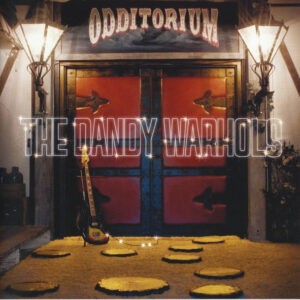 The Dandy Warhols ‎– Odditorium Or Warlords Of Mars (Used CD)