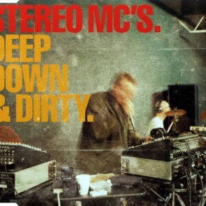 Stereo MC's ‎– Deep Down & Dirty (Used CD)