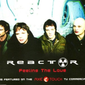 Reactor – Feeling The Love (Used CD)