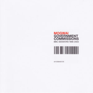 Mogwai ‎– Government Commissions: BBC Sessions 1996-2003 (Used CD)