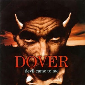 Dover ‎– Devil Came To Me (Used CD)