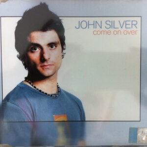 John Silver ‎– Come On Over (Used CD)