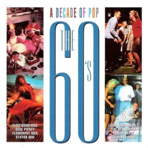 Various ‎– A Decade Of Pop - The 60's (CD)