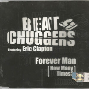 Beatchuggers Featuring Eric Clapton ‎– Forever Man (How Many Times?) (Used CD)