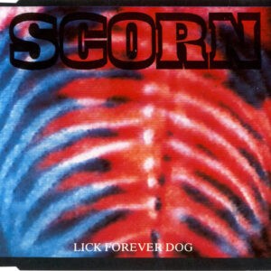 Scorn ‎– Lick Forever Dog (Used CD)