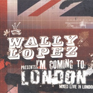 Wally Lopez ‎– I'm Coming To: London (Used CD)