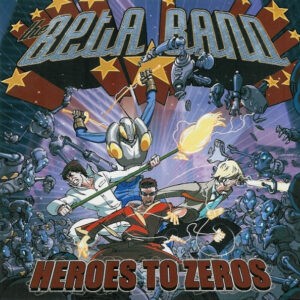 The Beta Band ‎– Heroes To Zeros (Used CD)