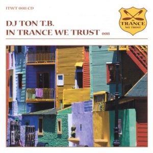 DJ Ton T.B. ‎– In Trance We Trust 008 (Used CD)