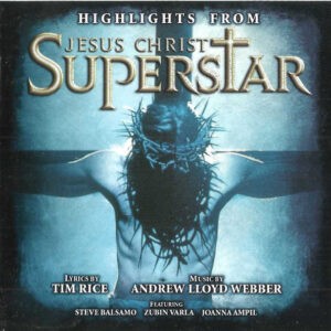 Tim Rice, Andrew Lloyd Webber ‎– Highlights From Jesus Christ Superstar (Used CD)