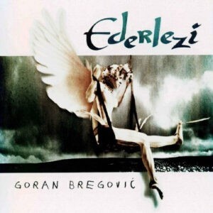 Goran Bregović ‎– Ederlezi (Used CD)