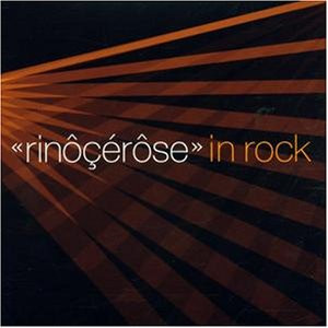 Rinôçérôse ‎– In Rock (Used CD)