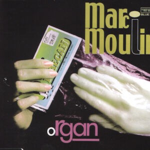 Marc Moulin ‎– Organ (CD)