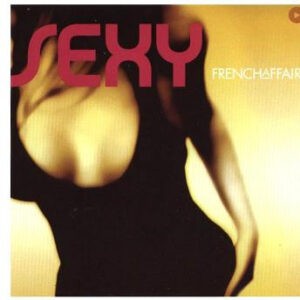 French Affair ‎– Sexy (CD)