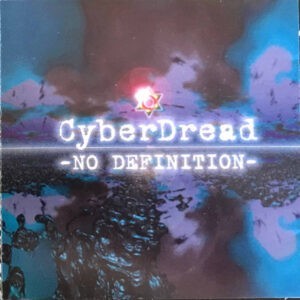 Cyberdread ‎– No Definition (CD)