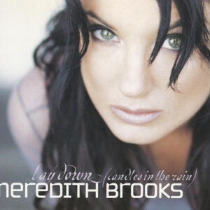 Meredith Brooks ‎– Lay Down (Candles In The Rain) (CD)