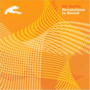 DJ Garth ‎– Revolutions In Sound (CD)