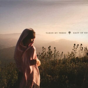 Taken By Trees ‎– East Of Eden (CD)