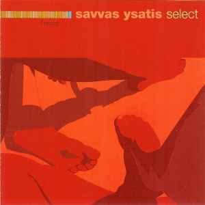 Savvas Ysatis ‎– Select (CD)