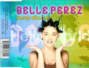 Belle Perez ‎– Hello World (CD)