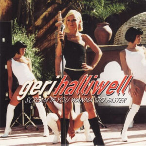 Geri Halliwell ‎– Scream If You Wanna Go Faster (CD)