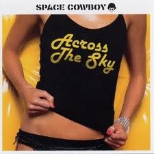 Space Cowboy ‎– Across The Sky (CD)