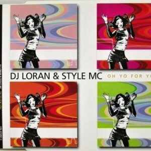 DJ Loran & Style Mc ‎– Oh Yo For You (CD)