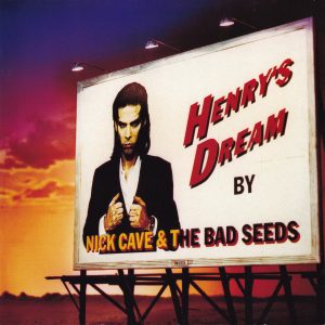 Nick Cave & The Bad Seeds ‎– Henry's Dream