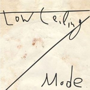 Low Ceiling - Mode (Coloured 10'')