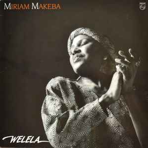 Miriam Makeba ‎– Welela (Used Vinyl)