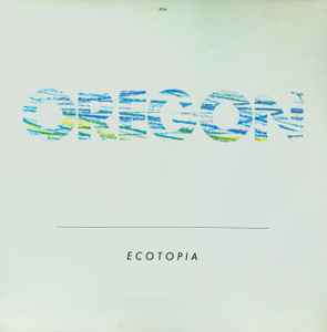 Oregon ‎– Ecotopia