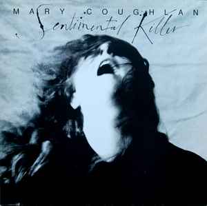 Mary Coughlan ‎– Sentimental Killer (Used Vinyl)