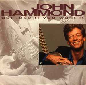 John Hammond ‎– Got Love If You Want It (Used Vinyl)