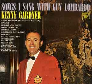 Kenny Gardner ‎– Songs I Sang With Guy Lombardo (Used Vinyl)