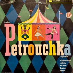 Stravinsky - Sir Eugene Goossens, The London Symphony Orchestra ‎– Petrouchka (Original Version) (Used Vinyl)