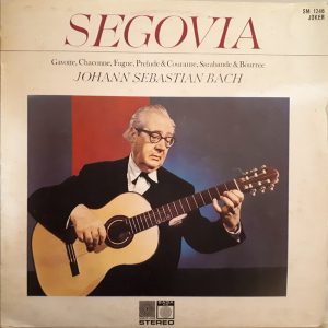 Segovia - Johann Sebastian Bach ‎– Segovia Plays Bach (Used Vinyl)