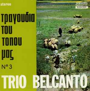 Trio Bel Canto ‎– Τραγούδια Του Τόπου Μας Nº 3 (Used Vinyl)