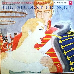 Dorothy Kirsten And Robert Rounseville ‎– Sigmund Romberg's The Student Prince (Used Vinyl)