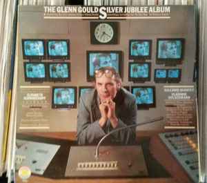 Glenn Gould ‎– The Glenn Gould Silver Jubilee Album (Used Vinyl)