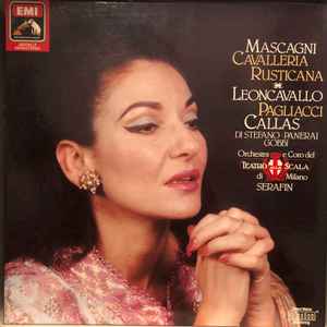 Mascagni/ Leoncavallo - Callas, Orchestra Del Teatro Alla Scala, Coro Del Teatro Alla Scala ‎– Cavalleria Rusticana / Pagliacci (Used Vinyl)
