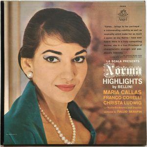 Maria Callas, Franco Corelli, Christa Ludwig, La Scala Orchestra And Chorus, Tullio Serafin ‎– La Scala Presents 'Norma' · Highlights By Bellini (Used Vinyl)