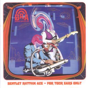 Bentley Rhythm Ace ‎– For Your Ears Only (Used CD)