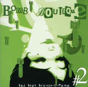 Bomb Boutique ‎– Bad Beat Bounce-O-Rama #2 (Used CD)