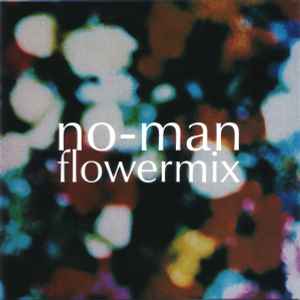 No-Man ‎– Flowermix (Used CD)