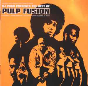 DJ Pogo ‎– The Best Of Pulp Fusion (Original 1970's Ghetto Jazz & Funk Classics) (Used CD)