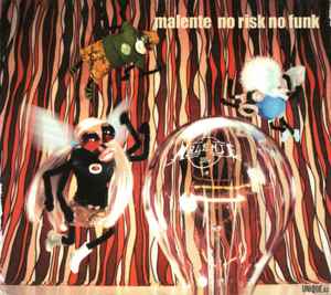 Malente ‎– No Risk No Funk (Used CD)