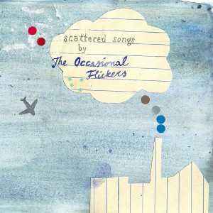 The Occasional Flickers ‎– Scattered Songs (Used CD)