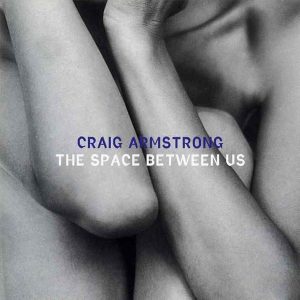 Craig Armstrong – The Space Between Us (Used CD)