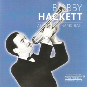 Bobby Hackett ‎– At The Jazz Band Ball (Used CD)