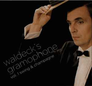 Waldeck ‎– Waldeck's Gramophone Vol. 1 Swing & Champagne (Used CD)