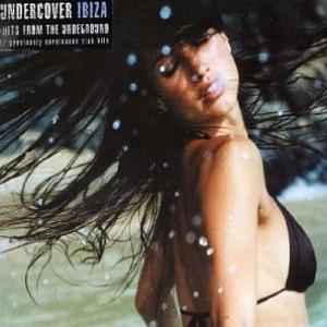 Various ‎– Undercover Ibiza (Hits From The Underground) (Used CD)